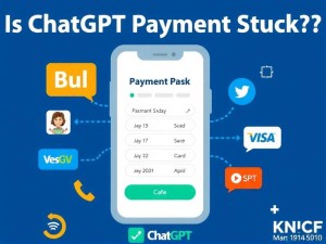 ChatGPT支付总卡关？这篇攻略让你一次搞定付款难题